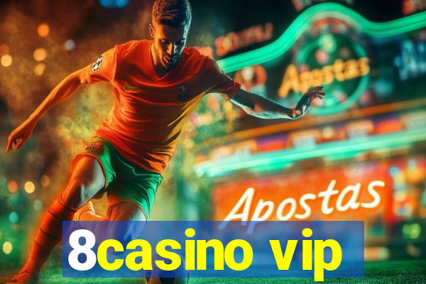 8casino vip